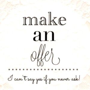 Make me a offer on anything